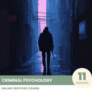 Excellence Program in Criminal Psychology - Certified Course