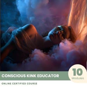 Conscious Kink Educator - Certified Course